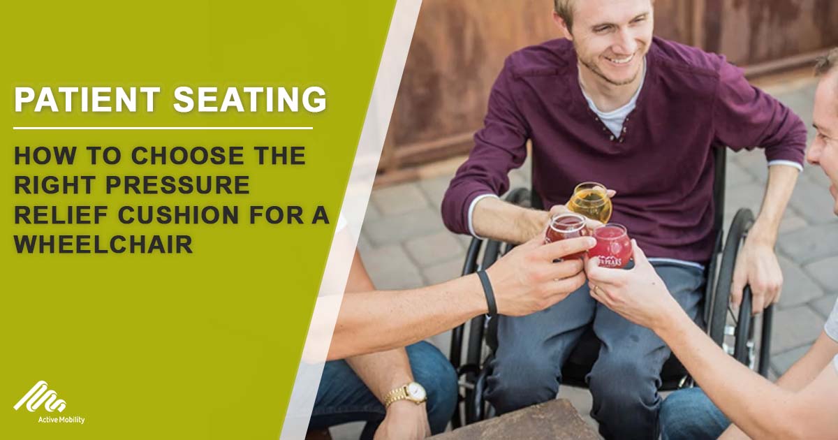 How To Choose The Right Pressure Relief Cushion For A Wheelchair